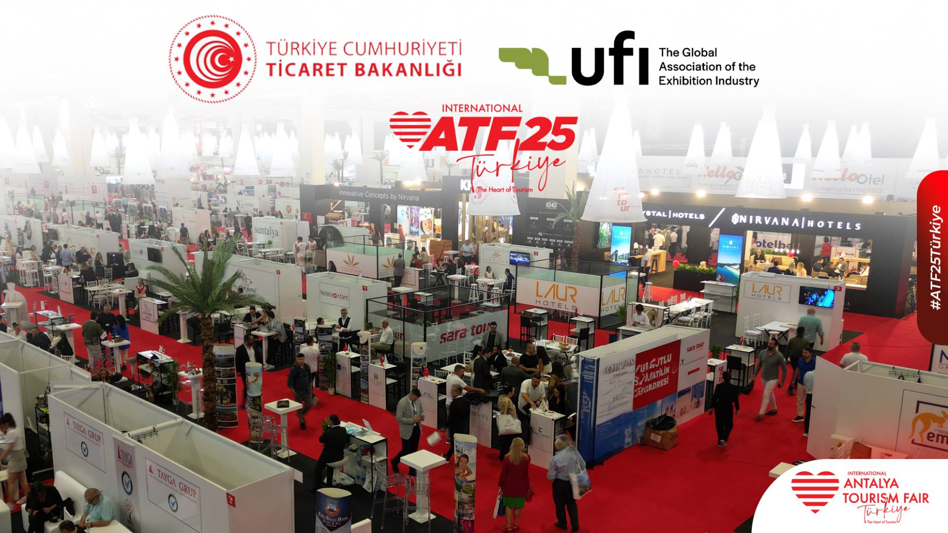 ATF25, Bakanlık Desteği ve UFI Üyeliğiyle Küresel Gücünü Pekiştiriyor